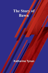 Story of Bawn