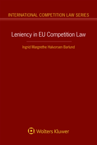 Leniency in Eu Competition Law