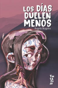 días duelen menos
