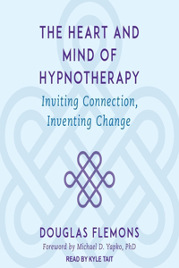 Heart and Mind of Hypnotherapy