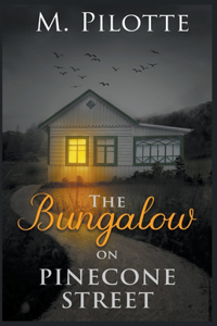 The Bungalow on Pinecone Street