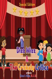 Dizz Wizz and The Crickety Critics