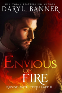 Envious Of Fire