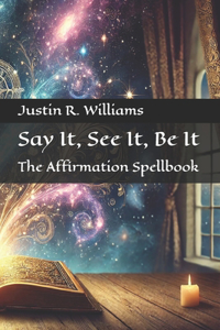 Say It, See It, Be It