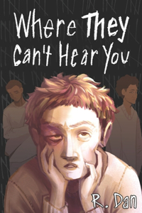 Where They Can't Hear You