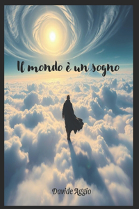 Il mondo è un sogno