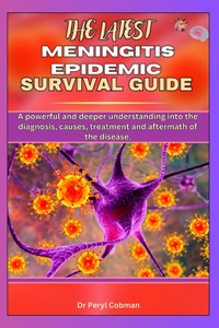 The Latest Meningitis Epidemic Survival Guide