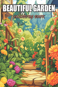 Beautiful Garden Coloring Book