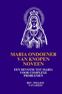 Maria Ondoener van Knopen Noveen