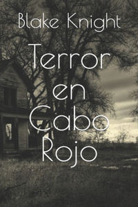 Terror en Cabo Rojo