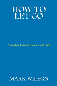 How to Let Go