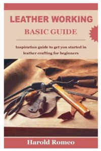 Leather Working Basic Guide