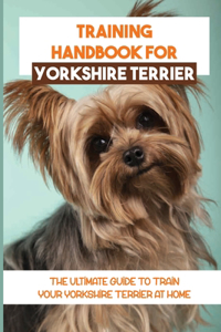 Training Handbook For Yorkshire Terrier