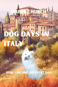 Dog Days In Italy