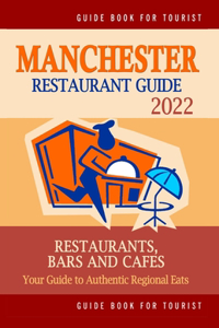 Manchester Restaurant Guide 2022