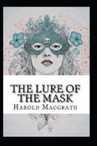 The Lure of the Mask Annotated