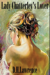 Lady Chatterley's Lover (Annotated)