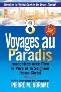 8 Voyages au Paradis