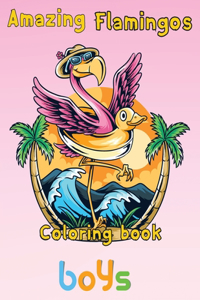 Amazing Flamingos Coloring Book boys