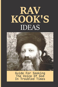 Rav Kook's Ideas