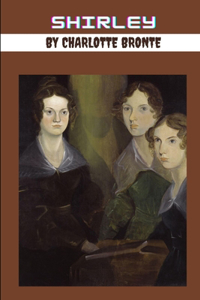 Shirley by Charlotte Bronte