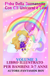 Fiaba Della Buonanotte Con Gli Unicorni e Fate VOLUME 3 (Libro illustrato per bambini 3-7 anni): Versione Carta Crema