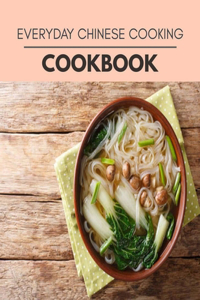 Everyday Chinese Cooking Cookbook
