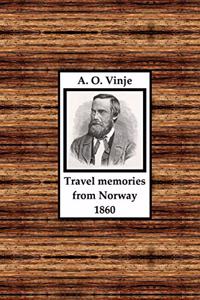 Travel memories from Norway 1860