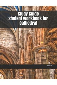 Study Guide Student Workbook for Cathedral