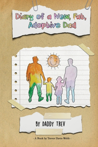 Diary of a New, Fat, Adoptive Dad