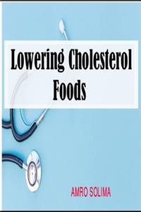 Lowering Cholesterol