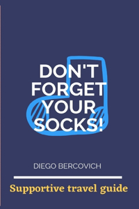 Don't forget your socks!