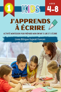 J'Apprends à Écrire Activité Montessori Pour Préparer Mon Enfant à Lire Et à Écrire Livres Bilingue Gujarati Francais