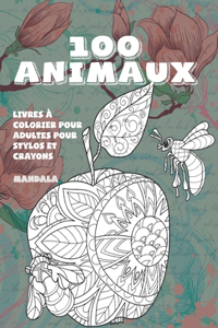 Livres à colorier pour adultes pour stylos et crayons - Mandala - 100 animaux