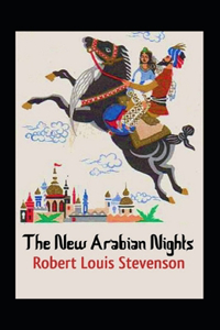 The New Arabian Nights Annotated