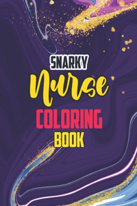 Snarky Nurse Coloring Book