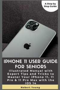 iPhone 11 User Guide for Seniors