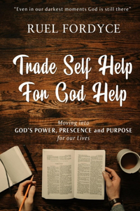 Trade Self Help for God Help