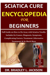 Sciatica Cure Encyclopedia for Beginners