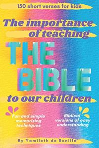 The importance of teaching The Bible to our children