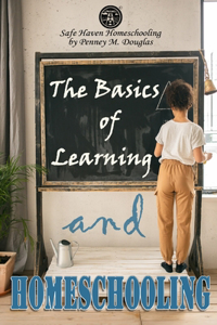 Basics of Learning and Homeschooling