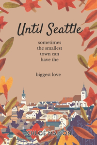 Until Seattle