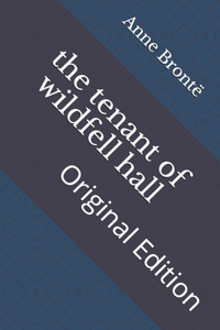 The tenant of wildfell hall