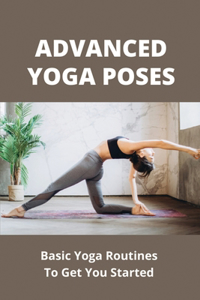 Advanced Yoga Poses