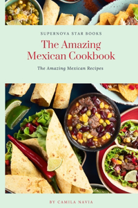 Amazing Mexican Cookbook