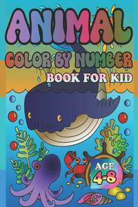 Animal Color by Number Book for Kid Age 4-8