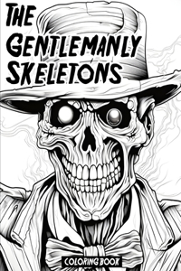 Gentlemanly Skeletons