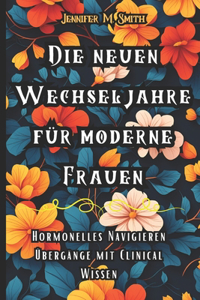 Neuen Wechseljahre Für Moderne Frauen