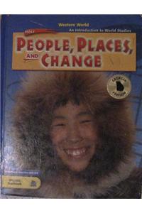 Holt People, Places, and Change: An Introduction to World Studies Georgia: Student Edition Grades 6-8 Western World 2005