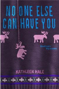 No One Else Can Have You